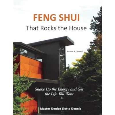 Abbildung von Feng Shui That Rocks the House: Shake Up Energy and Get Life You Want