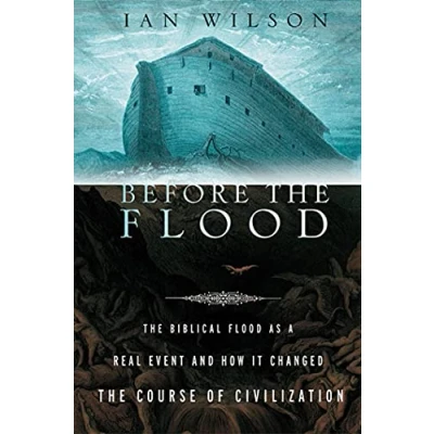Abbildung von Before the Flood: Biblical Flood as a Real Event and How It Changed Course of Civilization