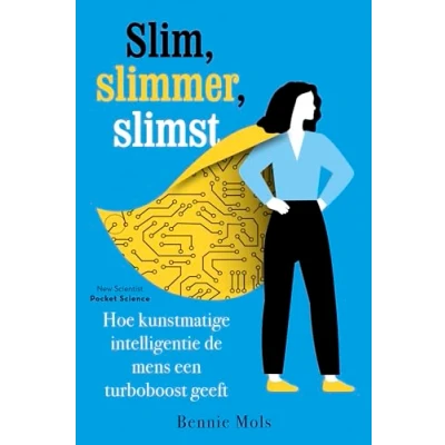 Abbildung von Slim, slimmer, slimst: hoe kunstmatige intelligentie de menselijke geest een turboboost geeft (Pocket Science, 20)