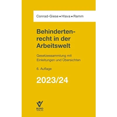 Abbildung von Behindertenrecht in der Arbeitswelt 2023/24: Gesetze Einleitungen Übersichten