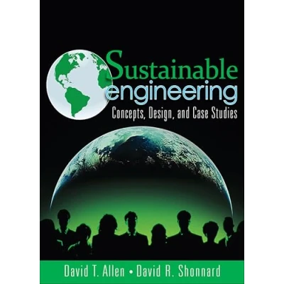 Abbildung von Sustainable Engineering: Concepts, Design and Case Studies: Studies