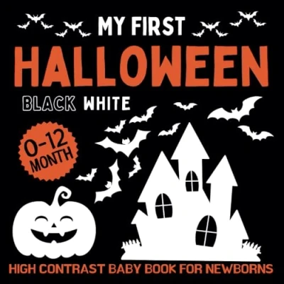 Abbildung von High Contrast Baby Book for Newborns: My First Halloween Simple Black And White Images With Themes To Develop Babies&#039; Eyesight (High Newborns 0 12 Months)