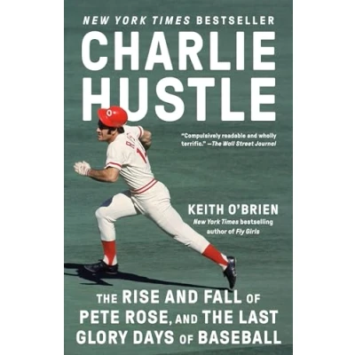 Abbildung von Charlie Hustle: the Rise and Fall of Pete Rose, Last Glory Days Baseball