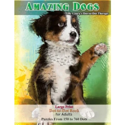 Abbildung von Amazing Dogs Large Print Dot to Book For Adults: Puzzles From 150 760 Dots (Dot Books Adults)