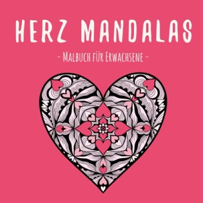 Abbildung von Herz Mandalas: Malbuch für Erwachsene: Mandala Ausmalbuch mit tollen verschiednen Motiven: zum Entspannen und Relaxen: Perfekt als Anti Stress Geschenk