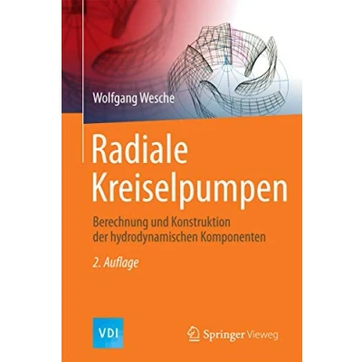 Abbildung von Radiale Kreiselpumpen: Berechnung und Konstruktion der Hydrodynamischen Komponenten (VDI Buch)
