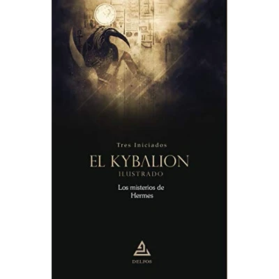Abbildung von El Kybalion Ilustrado: Los misterios de Hermes (BIBLIOTECA TRADICION HERMETICA, Band 7)