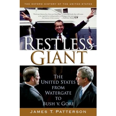 Abbildung von Restless Giant: the United States from Watergate to Bush v. Gore (Oxford History of States): vs. ... States, 11, Band 11)