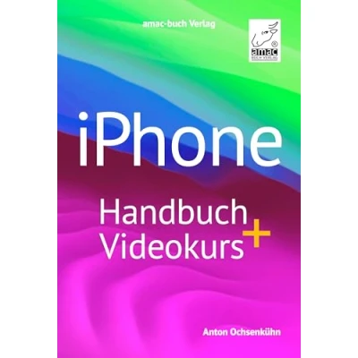 Abbildung von iPhone Handbuch + Videokurs; für alle Modelle; mit über 4 Stunden Videokursmaterial, PREMIUM Videobuch: inklusive mehr als h Lernvideos enthalten; Modelle