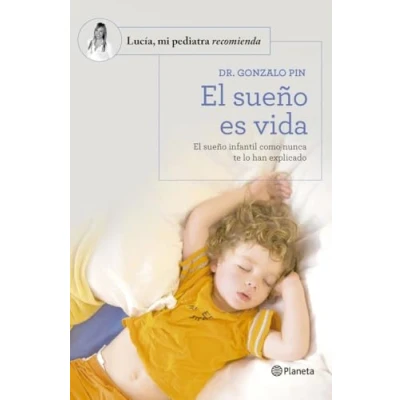 Abbildung von El sueño es vida: infantil como nunca te lo han explicado (Lucía, mi pediatra recomienda)