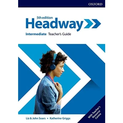Abbildung von Headway: Intermediate: Teacher&#039;s Guide with Resource Center: Intermediate Ressource Center (Headway Fifth Edition)