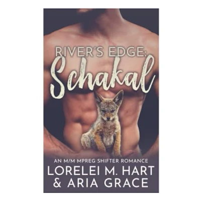 Abbildung von Rivers Edge: Schakal: An M/M MPreg Shifter Romance (Rivers Edge (German), Band 4)