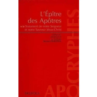 Abbildung von L&#039;Épître des apôtres accompagnée du Testament de notre Seigneur et not