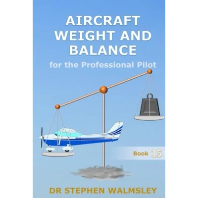Abbildung von Aircraft Weight and Balance for the Professional Pilot (Aviation Books Commercial &amp; Series)