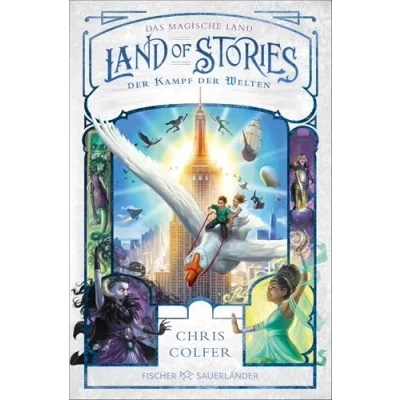 Abbildung von Land of Stories: Das magische der Kampf Welten: Finale magischen Abenteuerserie von Chris Colfer