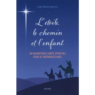 Abbildung von L&#039;étoile, Le chemin et l&#039;enfant: Noël du voyageur