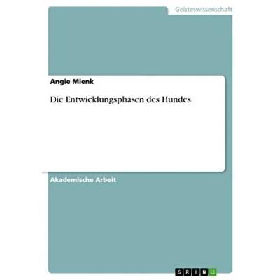 Abbildung von Die Entwicklungsphasen des Hundes