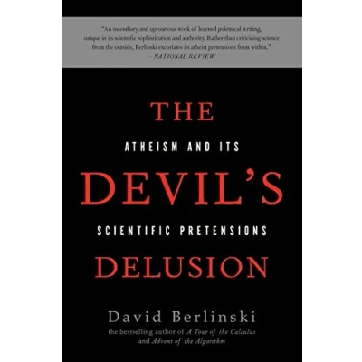Abbildung von The Devil&#039;s Delusion: Atheism and its Scientific Pretensions