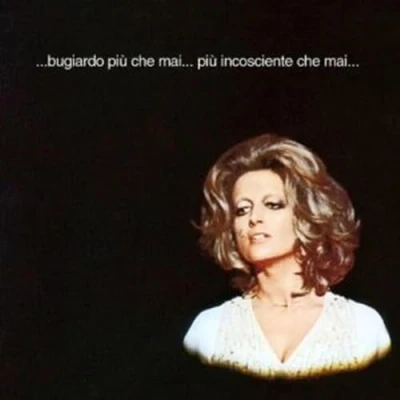 Abbildung von Bugiardo Più che mai.. . incosciente mai...