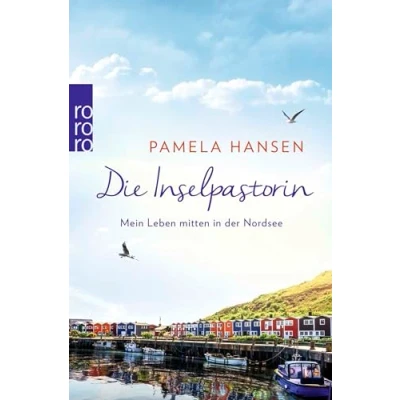 Abbildung von Die Inselpastorin: Mein Leben mitten in der Nordsee