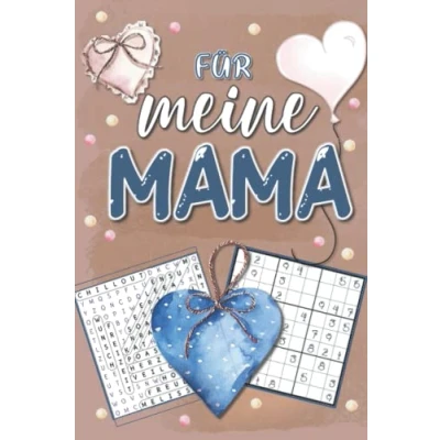 Abbildung von für meine Mama: Besondere Geschenkidee Rätselbuch mit einzigartigen Rätseln: Wortsuche, Sudoku, Puzzle, Labyrinthe, Zahlenrätsel, Geheimbotschaften