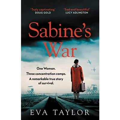 Abbildung von Sabine’s War: One woman. Three concentration camps. A remarkable true story of survival.