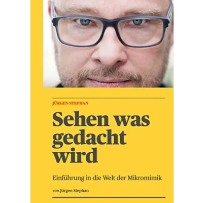 Abbildung von Sehen was gedacht wird: Einführung in die Welt der Mikromimik