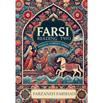 Abbildung von Persian Garden Reading Two: Coursebook and workbook to improve skills for upper intermediate learners while learning about ... with books Kindle, Band 9)