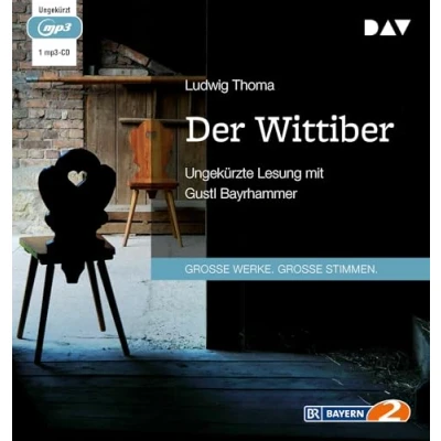 Abbildung von Der Wittiber: Ungekürzte Lesung mit Gustl Bayrhammer (1 mp3 CD)
