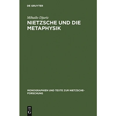 Abbildung von Nietzsche und die Metaphysik (Monographien Texte zur Forschung, 16, Band 16)