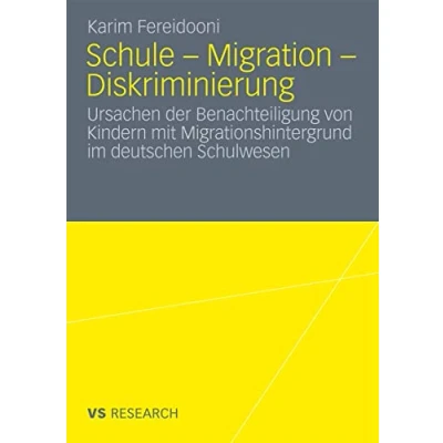 Abbildung von Schule Migration Diskriminierung: Ursachen der Benachteiligung von Kindern mit Migrationshintergrund im deutschen Schulwesen