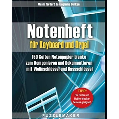 Abbildung von Notenheft für Keyboard und Orgel: 150 Seiten Notenpapier blanko zum Komponieren Dokumentieren mit Violinschlüssel Bassschlüssel