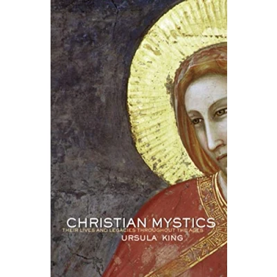 Abbildung von Christian Mystics: Their Lives and Legacies Throughout the Ages
