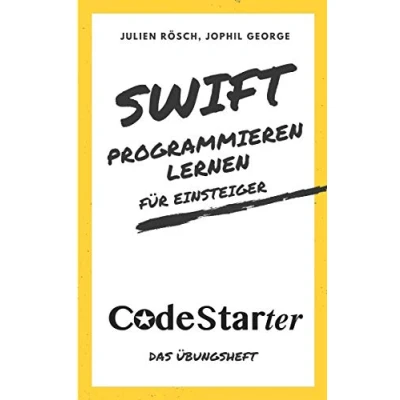 Abbildung von Swift programmieren lernen für Einsteiger: Das Übungsheft