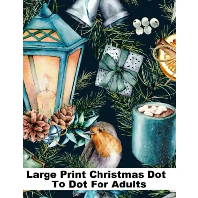 Abbildung von Large Print Christmas Dot to For Adults: Winter Holiday Season Book (Christmas Dots)