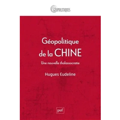Abbildung von Géopolitique de la Chine: Une nouvelle thalassocratie