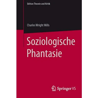 Abbildung von Soziologische Phantasie (Edition Theorie und Kritik)