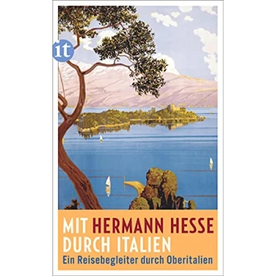 Abbildung von Mit Hermann Hesse durch Italien: Ein Reisebegleiter Oberitalien (insel taschenbuch)