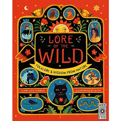 Abbildung von Lore of the Wild: Folklore and Wisdom from Nature (1) (Nature’s Folklore, Band 1)