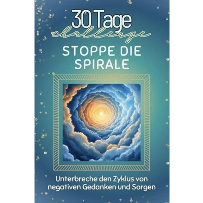Abbildung von Stoppe die Spirale Das perfekte Geschenk für Weihnachten und Geburtstag jeden Anlass: Unterbreche den Zyklus von negativen Gedanken Sorgen