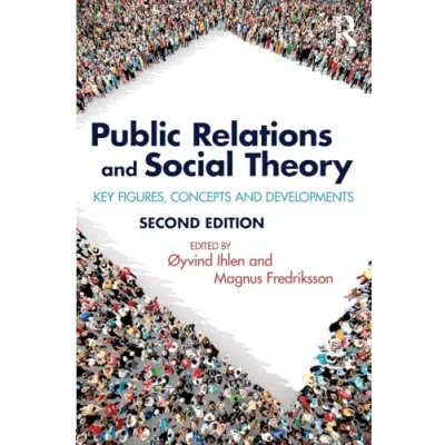 Abbildung von Public Relations and Social Theory: Key Figures, Concepts Developments (Routledge Communication)