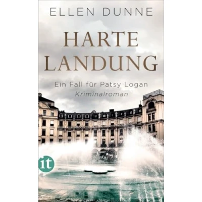 Abbildung von Harte Landung: Ein Fall für Patsy Logan. Kriminalroman (Patsy Logan Reihe)