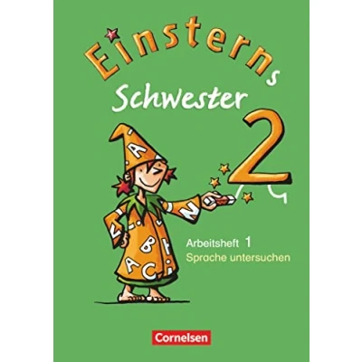 Abbildung von Einsterns Schwester Sprache und Lesen Ausgabe 2009 2. Schuljahr: Heft 1: untersuchen