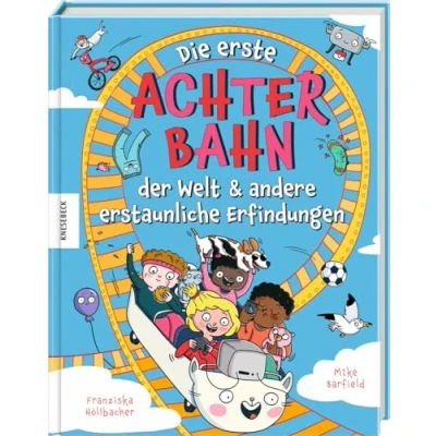 Abbildung von Die erste Achterbahn der Welt und andere erstaunliche Erfindungen