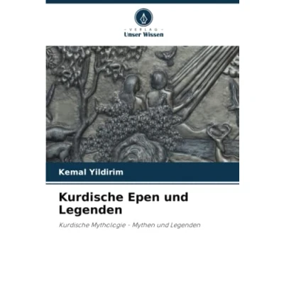 Abbildung von Kurdische Epen und Legenden: Mythologie Mythen Legenden