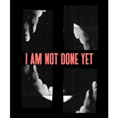Abbildung von Kameelah Janan Rasheed: I Am Not Done Yet