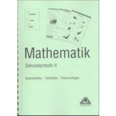 Abbildung von Theoria Cum Praxi, TCP, Mathematik Sekundarstufe II: Arbeitsblätter, Folien, Tafelbilder
