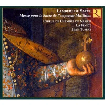 Abbildung von Lambert de Sayve: Messe pour le Sacre l&#039;empereur Matthias