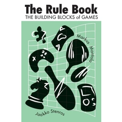 Abbildung von The Rule Book: Building Blocks of Games (Playful Thinking)