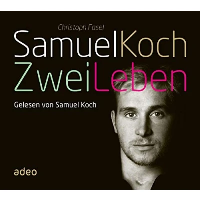 Abbildung von Samuel Koch Zwei Leben (Hörbuch): Gelesen von